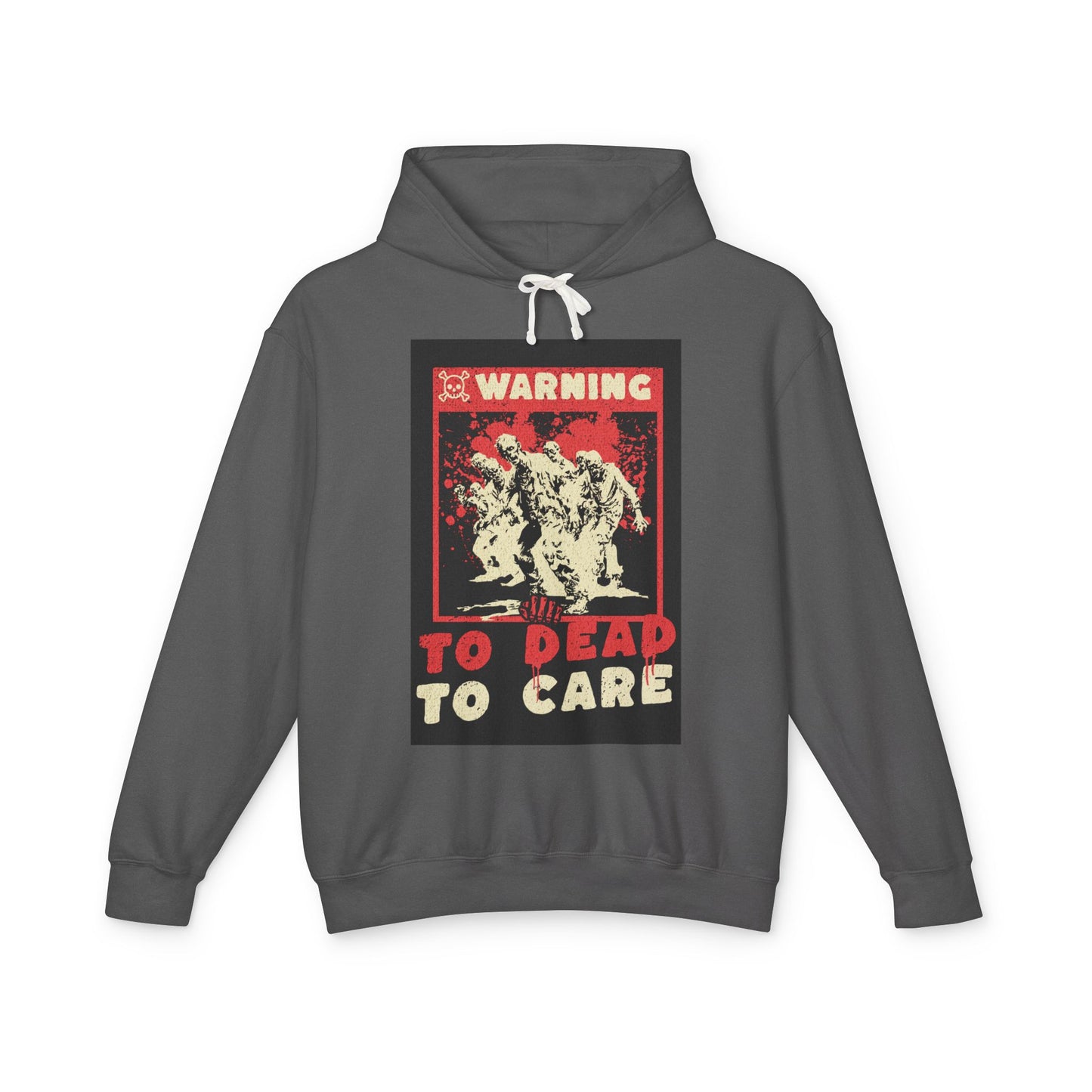Warning: To Dead to Care Lightweight Hoodie - Unisex Casual Wear, Graphic Sweatshirt, Unique Gift for Halloween, Cozy Fashion