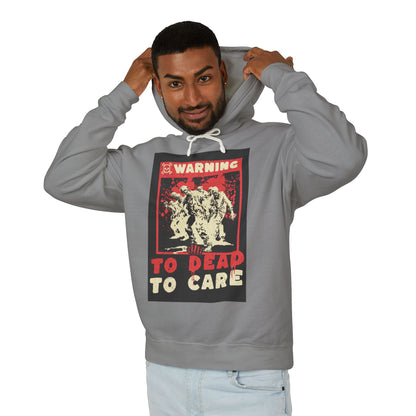 Warning: To Dead to Care Lightweight Hoodie - Unisex Casual Wear, Graphic Sweatshirt, Unique Gift for Halloween, Cozy Fashion